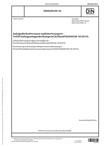 DIN ISO 8100-30-2021Lifts for the transport of persons and goods - Part 30: Class I, II, III and VI lifts installation (ISO 8100-30:2019)