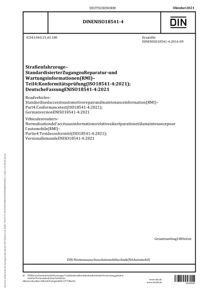 DIN EN ISO 18541-4-2021Road vehicles - Standardized access to automotive repair and maintenance information (RMI) - Part 4: Conformance test (ISO 18541-4:2021); German version EN ISO 18541-4:2021