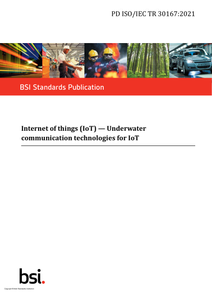 PD ISO/IEC TR 30167-2021Internet of things (IoT). Underwater communication technologies for IoT