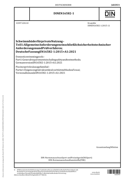 DIN EN 16582-1-2021Domestic swimming pools - Part 1: General requirements including safety and test methods; German version EN 16582-1:2015+A1:2021
