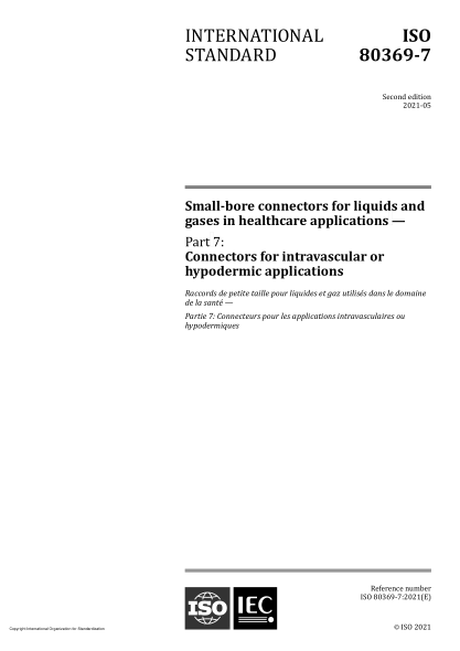 ISO 80369-7-2021Small-bore connectors for liquids and gases in healthcare applications — Part 7: Connectors for intravascular or hypodermic applications