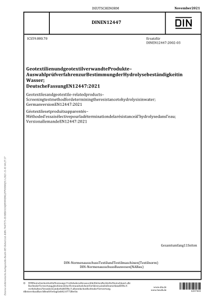 DIN EN 12447-2021Geotextiles and geotextile-related products - Screening test method for determining the resistance to hydrolysis in water; German version EN 12447:2021