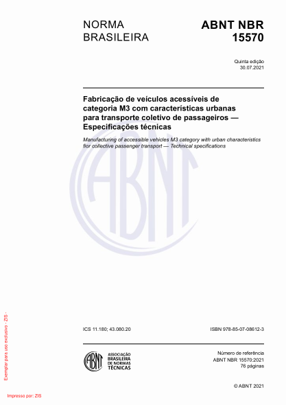 ABNT NBR 15570-2021Manufacturing of accessible vehicles M3 category with urban characteristics for collective passenger transport — Technical specifications