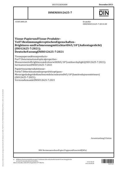 DIN EN ISO 12625-7-2021Tissue paper and tissue products - Part 7: Determination of optical properties - Measurement of brightness and colour with D65/10° (outdoor daylight) (ISO 12625-7:2021); German version EN ISO 12625-7:2021