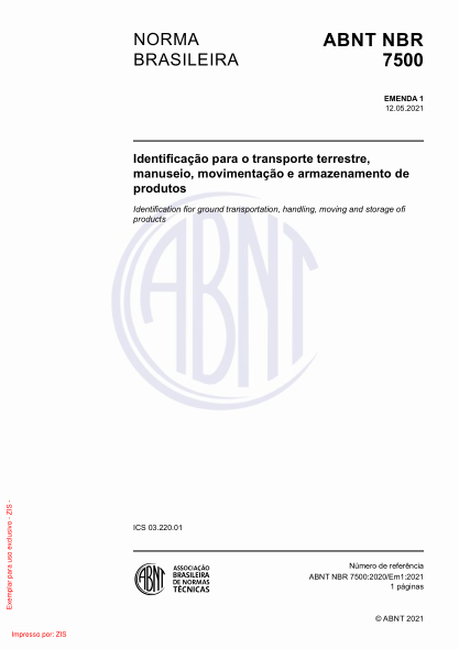 ABNT NBR 7500-2020/Amd 1-2021Identification for ground transportation, handling, moving and storage of products