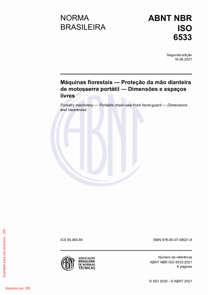 ABNT NBR ISO 6533-2021Forestry machinery - Portable chain-saw front hand-guard - Dimensions and clearances