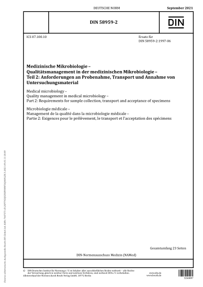 DIN 58959-2-2021Medical microbiology - Quality management in medical microbiology - Part 2: Requirements for sample collection, transport and acceptance of specimens