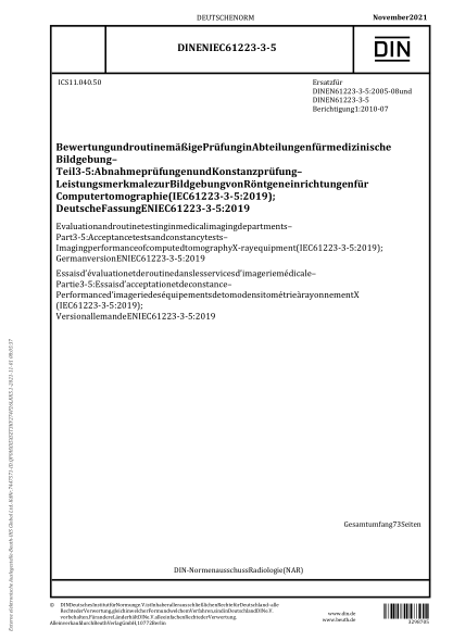 DIN EN IEC 61223-3-5-2021Evaluation and routine testing in medical imaging departments - Part 3-5: Acceptance tests and constancy tests - Imaging performance of computed tomography X-ray equipment (IEC 61223-3-5:2019); German version EN IEC 61223-3-5:2019