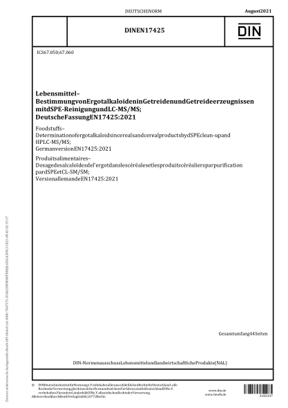 DIN EN 17425-2021Foodstuffs - Determination of ergot alkaloids in cereals and cereal products by dSPE clean-up and HPLC-MS/MS; German version EN 17425:2021