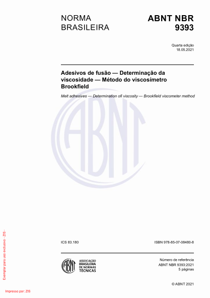 ABNT NBR 9393-2021Melt adhesives - Determination of viscosity - Brookfield viscometer method