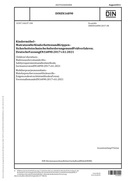 DIN EN 16890-2021Children's furniture - Mattresses for cots and cribs - Safety requirements and test methods; German version EN 16890:2017+A1:2021