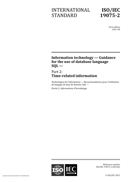 ISO/IEC 19075-2-2021Information technology — Guidance for the use of database language SQL — Part 2: Time-related information