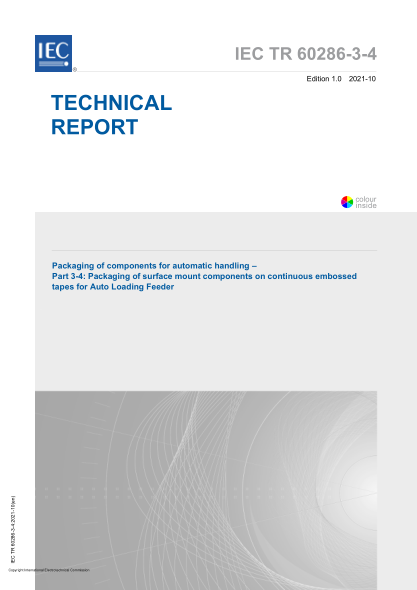 IEC/TR 60286-3-4-2021Packaging of components for automatic handling - Part 3-4: Packaging of surface mount components on continuous embossed tapes for Auto Loading Feeder