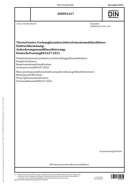 DIN EN 1627-2021Pedestrian doorsets, windows, curtain walling, grilles and shutters - Burglar resistance - Requirements and classification; German version EN 1627:2021