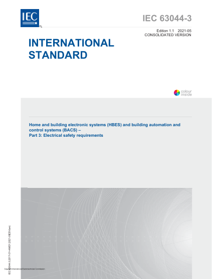 IEC 63044-3-2017+Amd 1-2021Home and Building Electronic Systems (HBES) and Building Automation and Control Systems (BACS) - Part 3: Electrical safety requirements