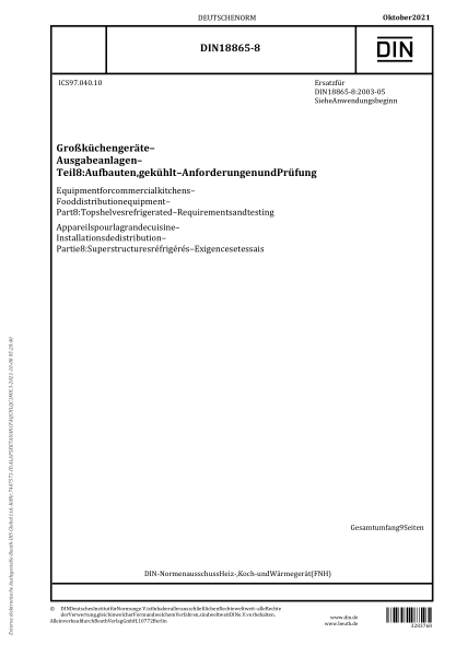 DIN 18865-8-2021Equipment for commercial kitchens - Food distribution equipment - Part 8: Top shelves refrigerated - Requirements and testing