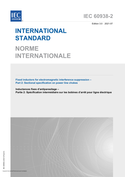 IEC 60938-2-2021Fixed inductors for electromagnetic interference suppression - Part 2- Sectional specification on power line chokes