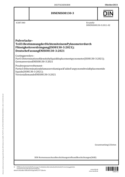 DIN EN ISO 8130-3-2021Coating powders - Part 3: Determination of density by liquid displacement pycnometer (ISO 8130-3:2021); German version EN ISO 8130-3:2021