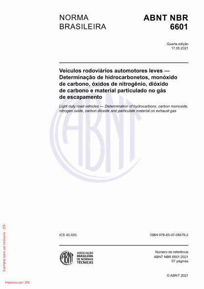 ABNT NBR 6601-2021Light duty road vehicles - Determination of hydrocarbons, carbon monoxide, nitrogen oxide, carbon dioxide and particulate material on exhaust gas