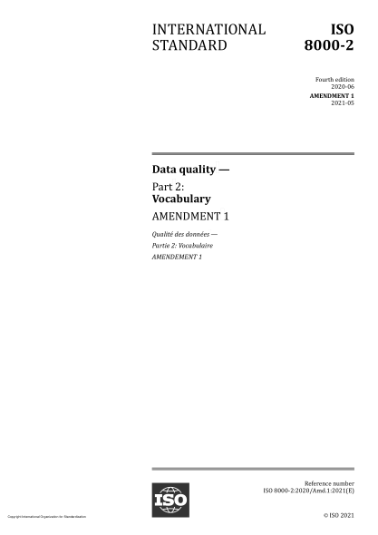 ISO 8000-2-2020/Amd 1-2021Data quality — Part 2: Vocabulary — Amendment 1