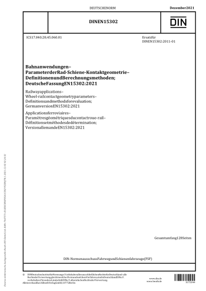 DIN EN 15302-2021Railway applications - Wheel-rail contact geometry parameters - Definitions and methods for evaluation; German version EN 15302:2021