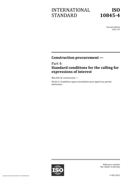 ISO 10845-4-2021Construction procurement — Part 4: Standard conditions for the calling for expressions of interest