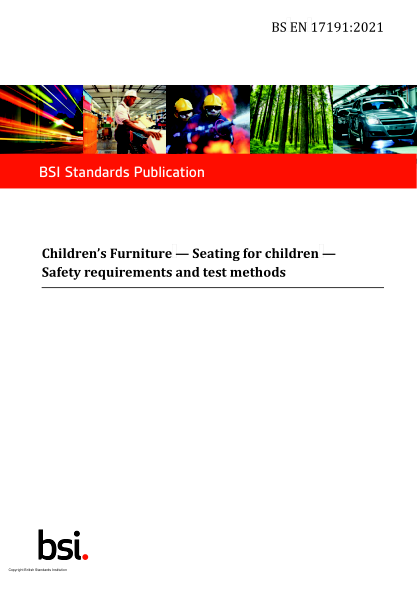 BS EN 17191-2021Children’s Furniture. Seating for children. Safety requirements and test methods