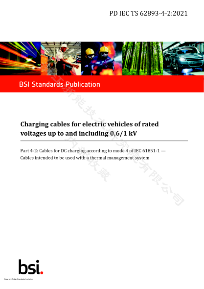 PD IEC/TS 62893-4-2-2021Charging cables for electric vehicles of rated voltages up to and including 0,6/1 kV. Cables for DC charging according to mode 4 of IEC 61851-1. Cables intended to be used with a thermal management system