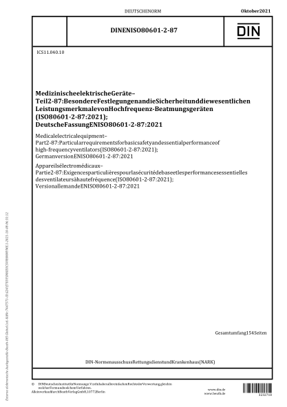 DIN EN ISO 80601-2-87-2021Medical electrical equipment - Part 2-87: Particular requirements for basic safety and essential performance of high-frequency ventilators (ISO 80601-2-87:2021); German version EN ISO 80601-2-87:2021