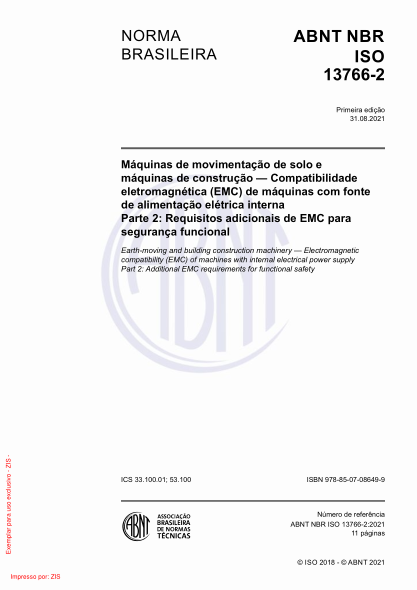 ABNT NBR ISO 13766-2-2021Earth-moving and building construction machinery - Electromagnetic compatibility (EMC) of machines with internal electrical power supply Part 2: Additional EMC requirements for functional safety