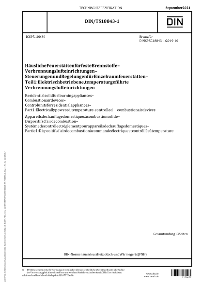 DIN/TS 18843-1-2021Residential solid fuel burning appliances - Combustion air devices - Control units for residential appliances - Part 1: Electrically powered, temperature-controlled combustion air devices