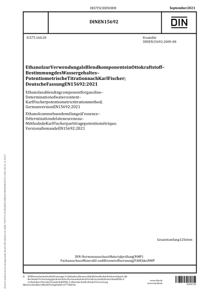 DIN EN 15692-2021Ethanol as a blending component for gasoline - Determination of water content - Karl Fischer potentiometric titration method; German version EN 15692:2021