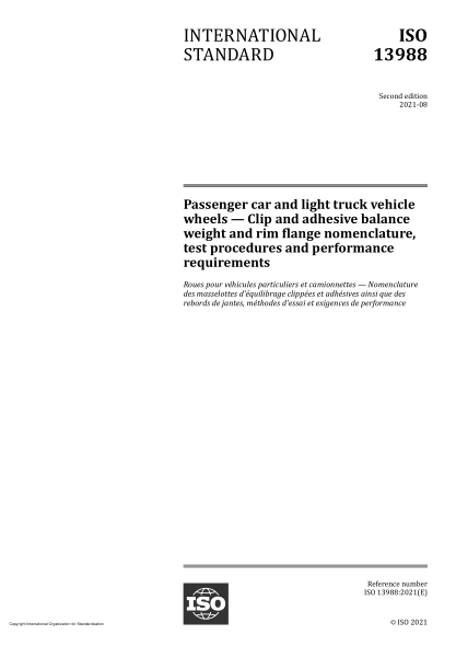 ISO 13988-2021Passenger car and light truck vehicle wheels — Clip and adhesive balance weight and rim flange nomenclature, test procedures and performance requirements