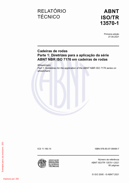 ABNT ISO/TR 13570-1-2021Wheelchairs Part 1: Guidelines for the application of the ABNT NBR ISO 7176 series on wheelchairs