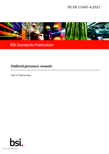 BS EN 13445-4-2021Unfired pressure vessels. Fabrication