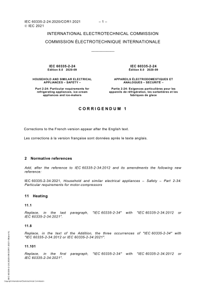 IEC 60335-2-24-2020/Cor 1-2021Cor rigendum 1 - Household and similar electrical appliances - Safety - Part 2-24- Particular requirements for refrigerating appliances, ice-cream appliances and ice makers