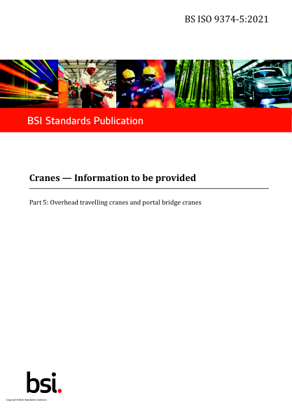 BS ISO 9374-5-2021Cranes. Information to be provided. Overhead travelling cranes and portal bridge cranes