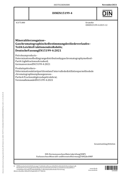 DIN EN 15199-4-2021Petroleum products - Determination of boiling range distribution by gas chromatography method - Part 4: Light fractions of crude oil; German version EN 15199-4:2021