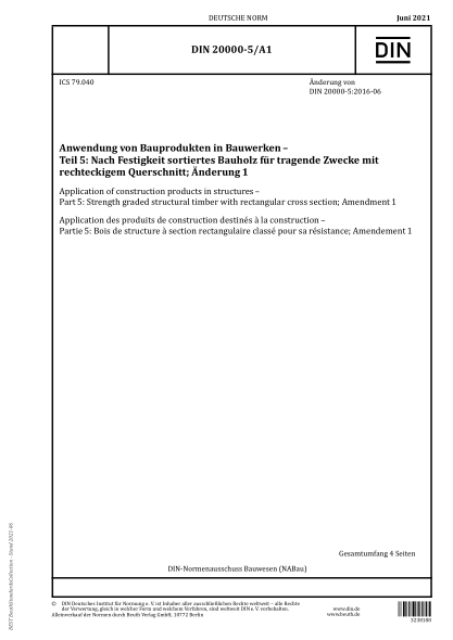 DIN 20000-5/A1-2021Application of construction products in structures - Part 5: Strength graded structural timber with rectangular cross section; Amendment 1