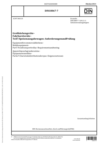 DIN 18867-7-2021Equipment for commercial kitchens - Mobile equipment - Part 7: Food transport trolley - Requirements and testing