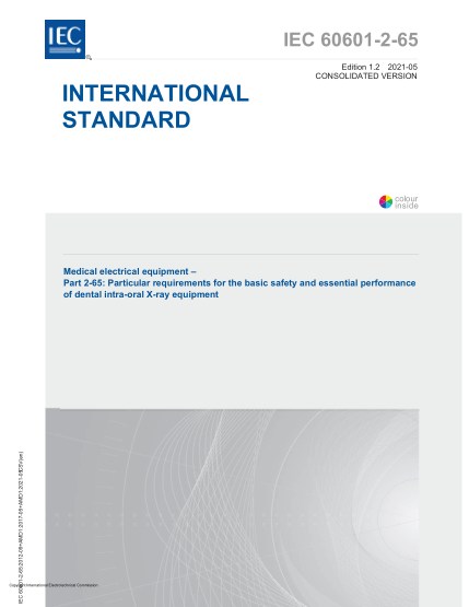IEC 60601-2-65-2012+Amd 1-2017+Amd 2-2021Medical electrical equipment - Part 2-65: Particular requirements for the basic safety and essential performance of dental intra-oral X-ray equipment
