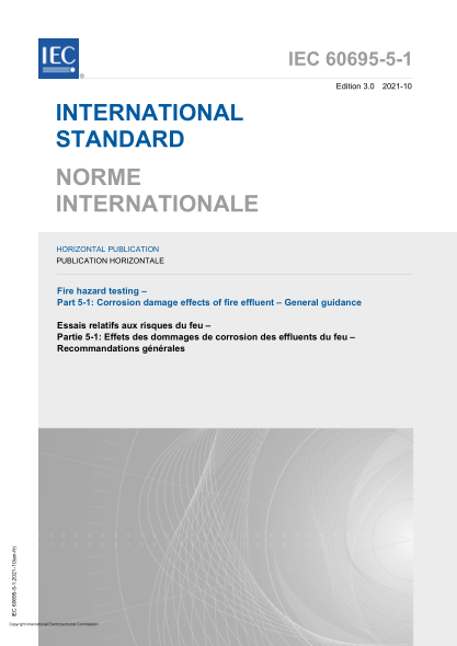 IEC 60695-5-1-2021Fire hazard testing - Part 5-1: Corrosion damage effects of fire effluent - General guidance