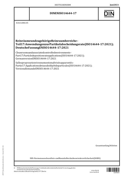 DIN EN ISO 14644-17-2021Cleanrooms and associated controlled environments - Part 17: Particle deposition rate applications (ISO 14644-17:2021); German version EN ISO 14644-17:2021