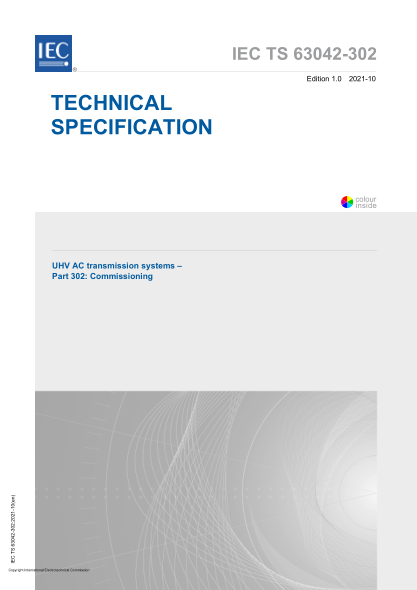 IEC/TS 63042-302-2021UHV AC transmission systems - Part 302: Commissioning