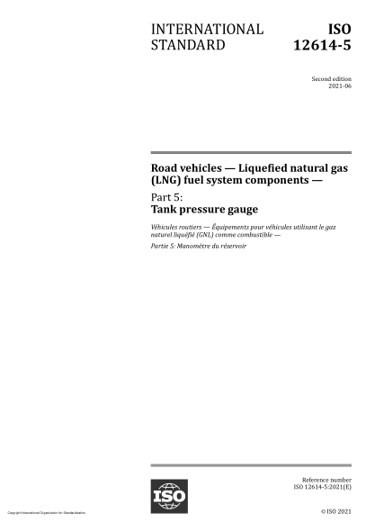 ISO 12614-5-2021Road vehicles — Liquefied natural gas (LNG) fuel system components — Part 5: Tank pressure gauge