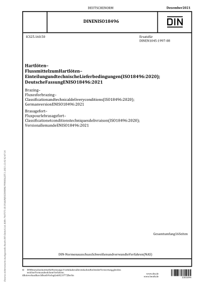 DIN EN ISO 18496-2021Brazing - Fluxes for brazing - Classification and technical delivery conditions (ISO 18496:2020); German version EN ISO 18496:2021
