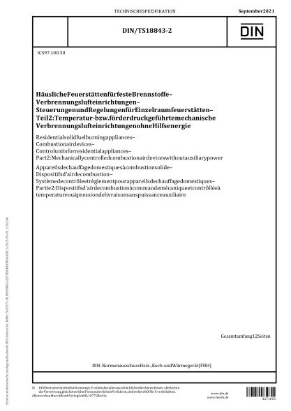DIN/TS 18843-2-2021Residential solid fuel burning appliances - Combustion air devices - Control units for residential appliances - Part 2: Mechanically controlled combustion air devices without auxiliary power