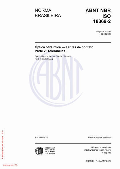 ABNT NBR ISO 18369-2-2021Ophthalmic optics - Contact lenses Part 2: Tolerances