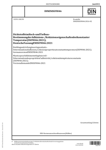 DIN EN ISO 9046-2021Building and civil engineering sealants - Determination of adhesion/cohesion properties at constant temperature (ISO 9046:2021); German version EN ISO 9046:2021
