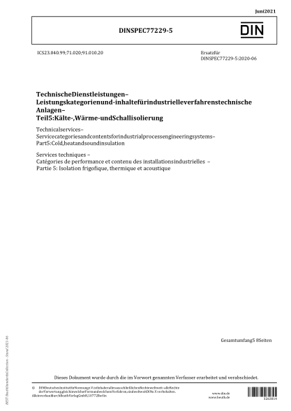DIN SPEC 77229-5-2021Technical services - Service categories and contents for industrial process engineering systems - Part 5: Cold, heat and sound insulation